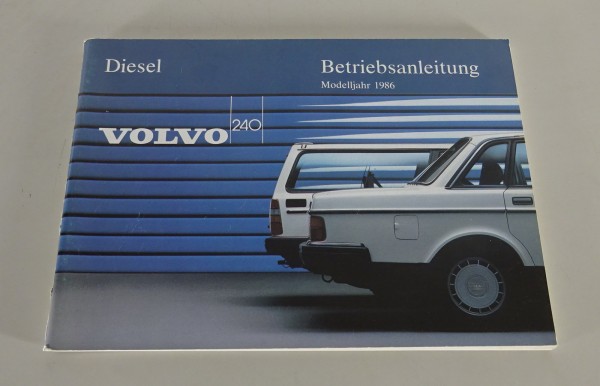 Betriebsanleitung / Handbuch Volvo 240 Diesel Modelljahr 1986 Stand 10/1985