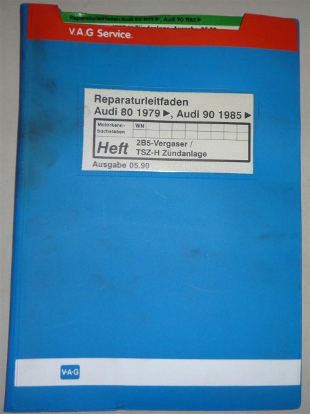 Werkstatthandbuch Audi 80 / 90 Typ 81 B2 2B5-Vergaser / TSZ-H Zündanlage ab 1979