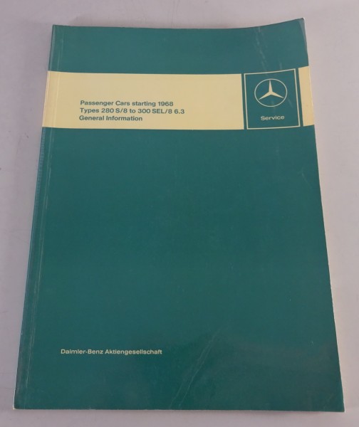 Workshop Manual / Introduction Mercedes-Benz 300 SEL W109 6.3 + 280 SL R113