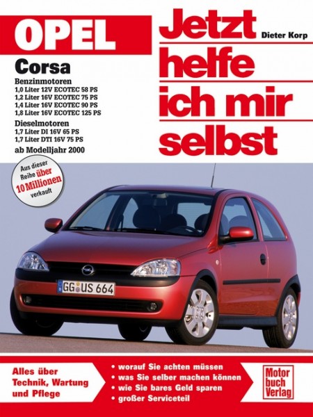 Reparaturanleitung Opel Corsa C ab 2000 - Jetzt helfe ich mir selbst Band 224