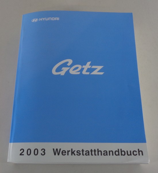 Werkstatthandbuch Grundhandbuch Hyundai Getz Baujahr 2002 - 2005 Deutsch