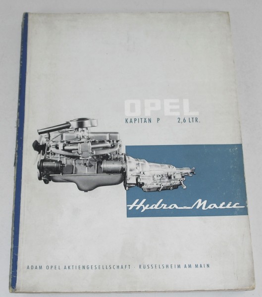 Werkstatthandbuch Opel Kapitän P 2,6 Hydramatic von 1961