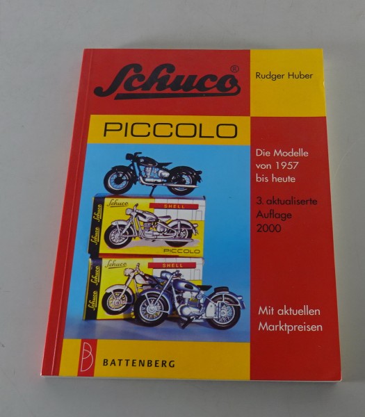 Katalog Schuco Piccolo „Die Modelle von 1957 bis heute" Stand 2000