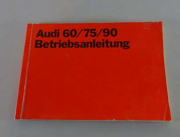 Betriebsanleitung / Handbuch Audi 60 / 75 / Super 90 Typ F103 von 07/1969