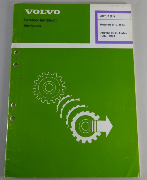 Werkstatthandbuch Volvo 740 / 760 GLE Turbo Motor B19 & B23 - 1983/84 Stand 9/84