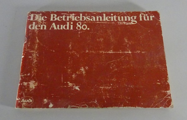 Betriebsanleitung / Handbuch Audi 80 B2 Typ 81 Stand 08/1980