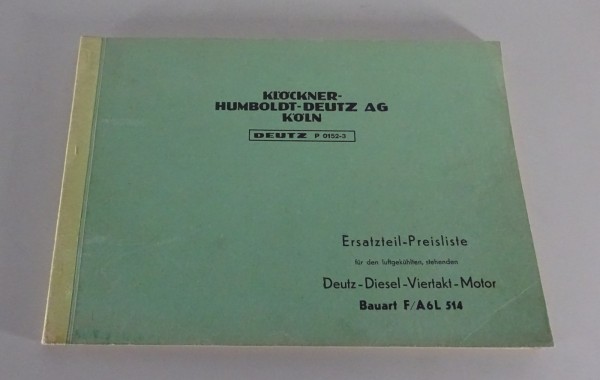 Teilekatalog / Ersatzteilliste Deutz Diesel-Motor F/A 6L 514