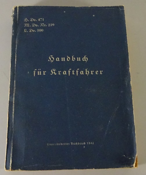 Handbuch für Kraftfahrer von 1942 (Auto, Motorrad, Kettenfahrzeuge, LKW)