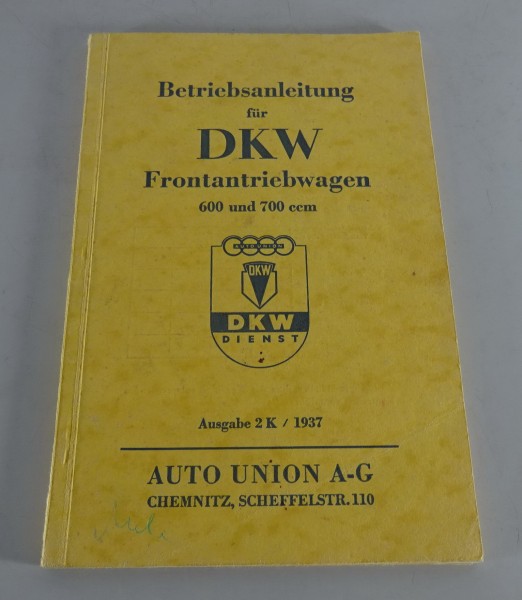 Betriebsanleitung / Handbuch DKW Frontantriebwagen 600 & 700 ccm von 12/1937