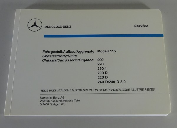 Bildkatalog Mercedes Benz /8 W115 200/D, 220/D, 230.4, 240D + 3.0 Stand 08/1989