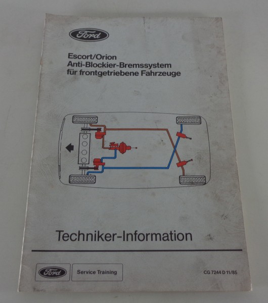 Technische Information Ford Escort/Orion Antiblockiersystem ABS Stand 11/1985