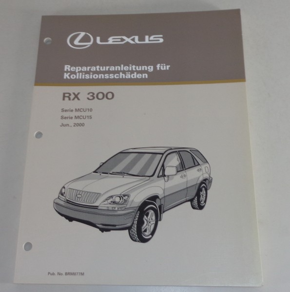 Werkstatthandbuch Lexus RX 300 - MCU 10/15 Karosserie Kollisionsschäden St.2000