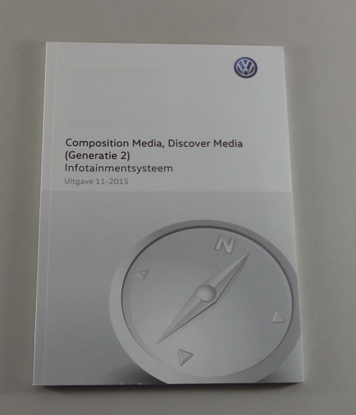 Handleiding VW Infotainmentsysteem Composition / Discover Media Generatie 2 2015
