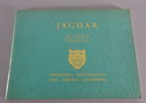 Betriebsanleitung / Handbuch Jaguar 420 von 1966 - 1968 Stand 1972