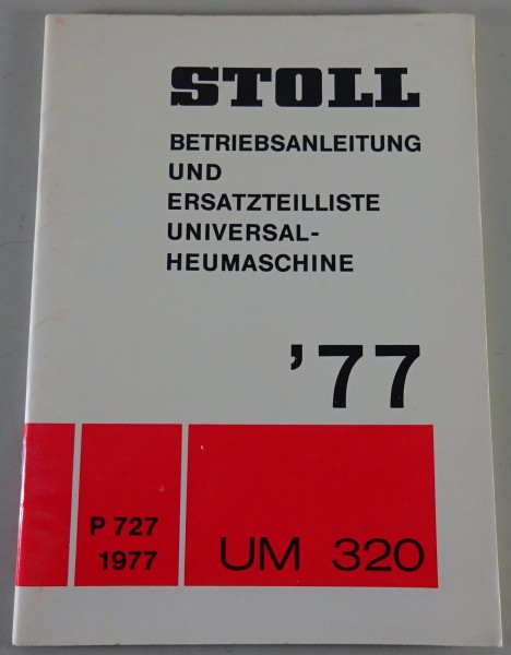 Teilekatalog / Betriebsanleitung Stoll Universalheumaschine UM 320 Stand 1977