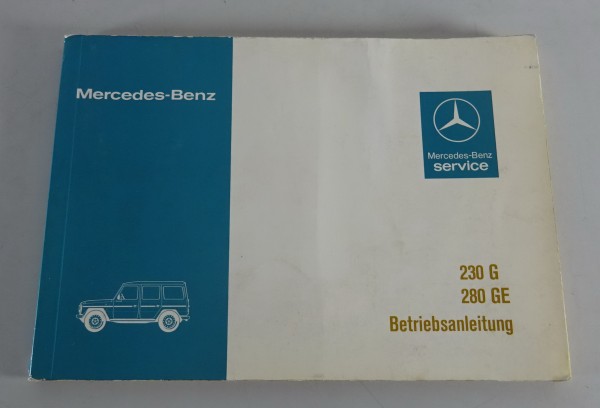 Betriebsanleitung / Handbuch Mercedes Benz G-Modell W460 230 G / 280 GE von 1980