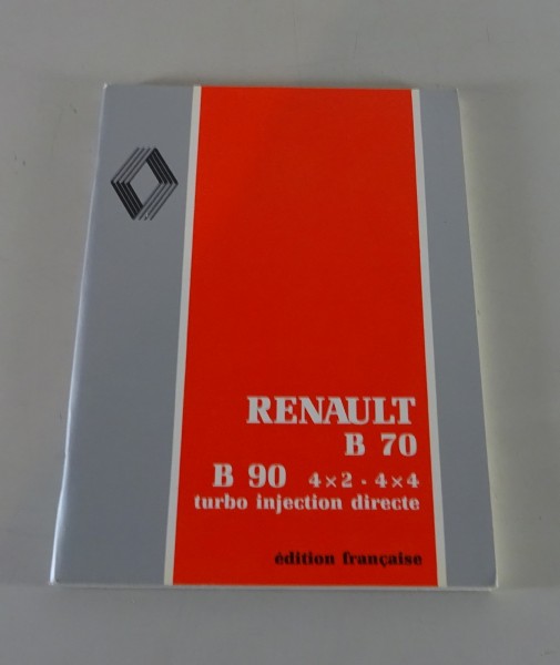 Betriebsanleitung / Handbuch Renault LKW B 70 / B 90 turbo Stand 1989