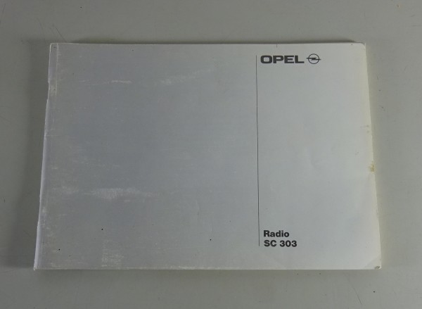 Betriebsanleitung / Handbuch Opel Autoradio SC 303 Stand 07/1990