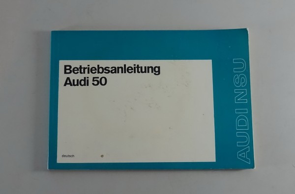 Betriebsanleitung / Handbuch Audi 50 LS + GL von 05/1974