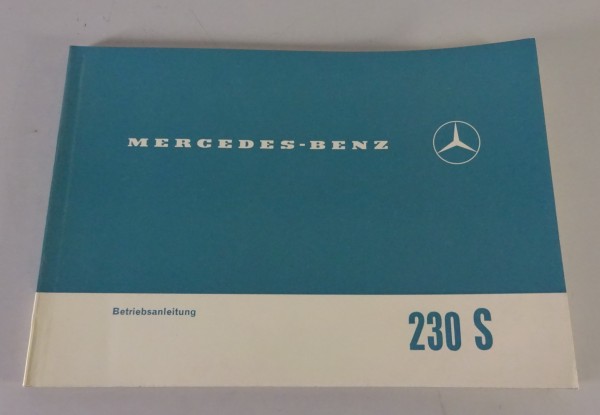 Betriebsanleitung / Handbuch Mercedes-Benz 230 S W111 Heckflosse Stand 06/1965
