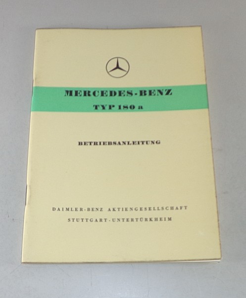 Betriebsanleitung / Owner's Manual Mercedes W120 Ponton 180 / 180 a Stand 1957