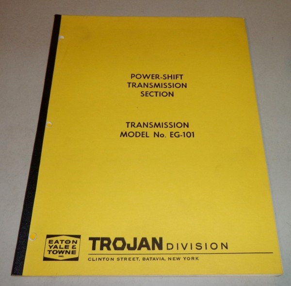 Werkstatthandbuch / Workshop Manual Power-Shift Transmission EG-101 Eaton Yale Towne Trojan Division