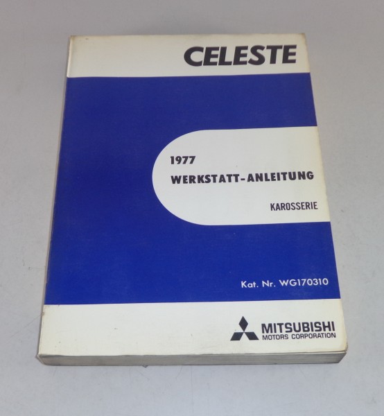 Werkstatthandbuch Mitsubishi Celeste ST / GT / GTR Modelljahr 1977