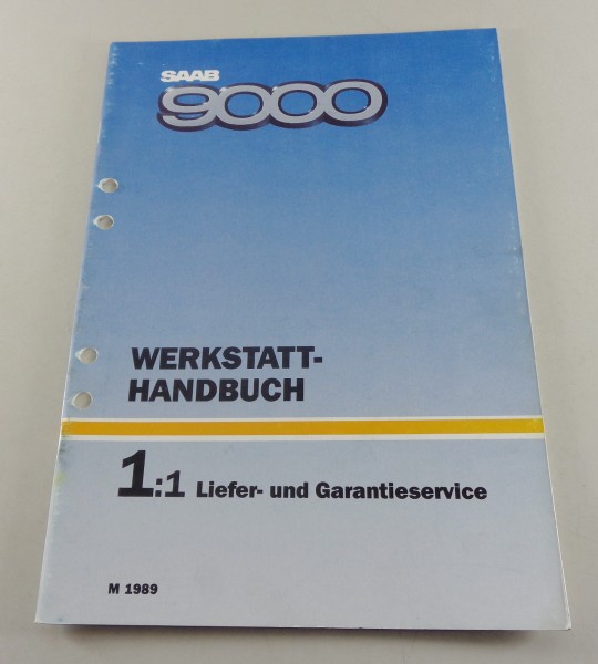 Werkstatthandbuch Saab 9000 Liefer-, Garantieservice Modelljahr 1989