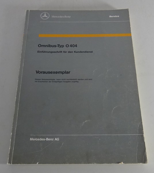 Werkstatthandbuch Einführung Mercedes-Benz Omnibus Typ O 404 Stand 08/1991