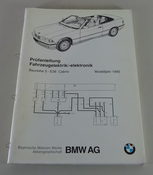 Prüfanleitung Fahrzeugelektrik/ -elektronik BMW 3er E36 Cabrio Modelljahr 1993