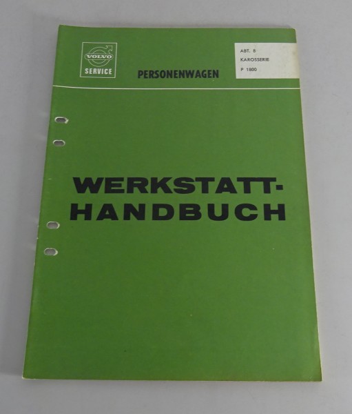 Werkstatthandbuch / Reparatur Volvo P 1800 Karosserie Stand 10/1966