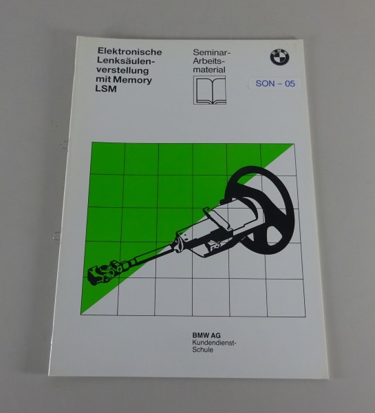 Schulungsunterlage BMW Elektronische Lenksäulenverstellung mit Memory LSM- 1989