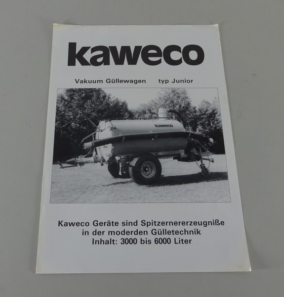 Prospektblatt / Broschüre Kaweco Vakuum Güllewagen Typ Junior 3000 - 6000 Liter