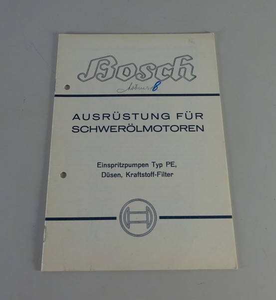 Handbuch Bosch Ausrüstung für Schwerölmotoren mit ESP Typ PE Stand 07/1938