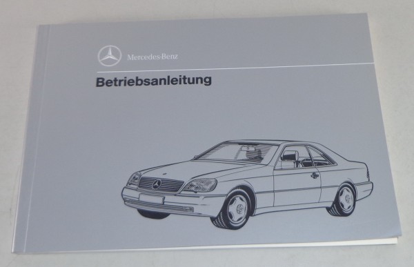 Betriebsanleitung Mercedes Benz C140 Coupé S 420 / S 500 / S 600 von 12/1993