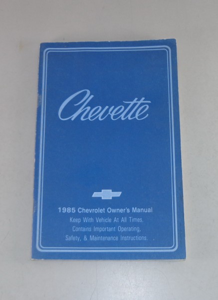 Owner's Manual / Betriebsanleitung Chevrolet Chevette Stand 1985