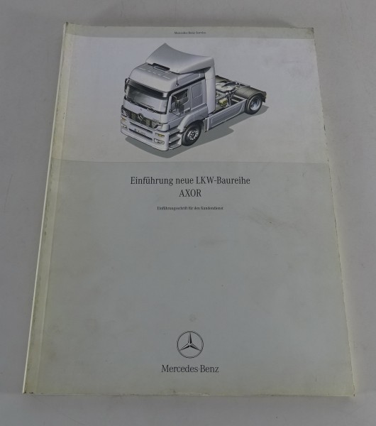 Werkstatthandbuch Einführung Mercedes Benz LKW Baureihe Lastwagen Axor, 11/2001