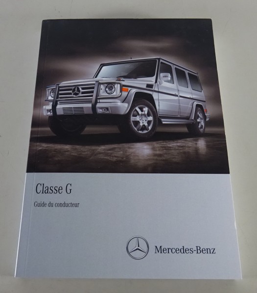 Mode d'emploi / Manuel Mercedes-Benz Classe G W463 G 550 & G 55 AMG de 2012