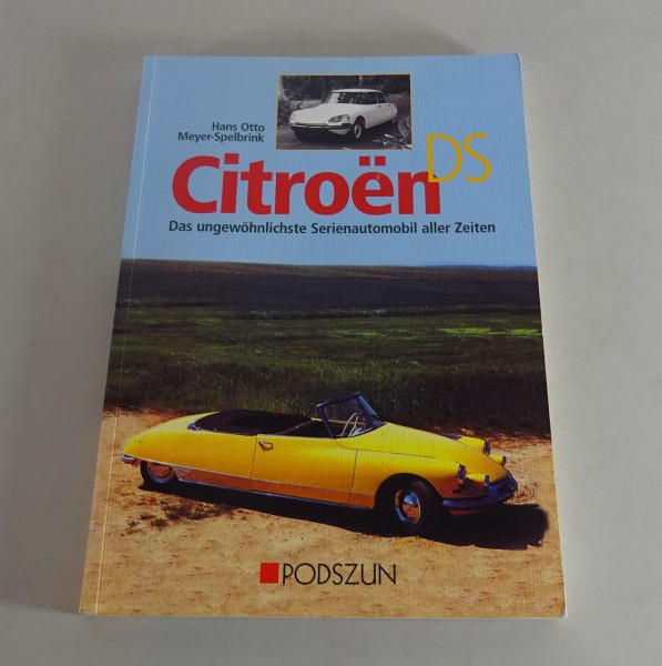 Bildband: Citroen DS / ID 19 / 20 / 21 / 23 / Cabrio / Break... Ausgabe 2003