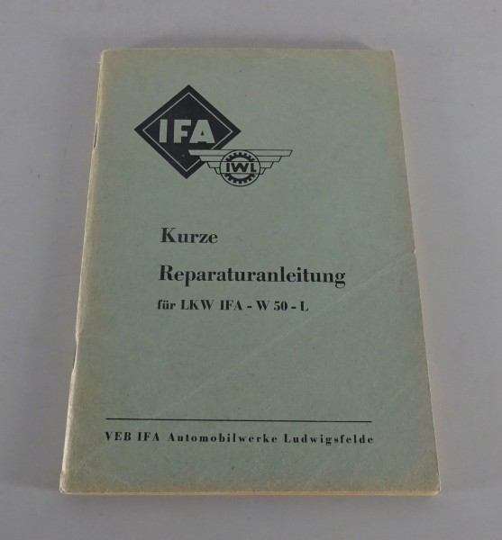 Werkstatthandbuch / Reparaturanleitung IFA W50 L Stand 10/1966