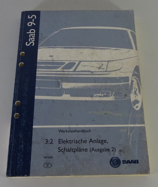 Werkstatthandbuch Saab 9-5 Elektrische Anlage / Schaltpläne Ausgabe II von 1999