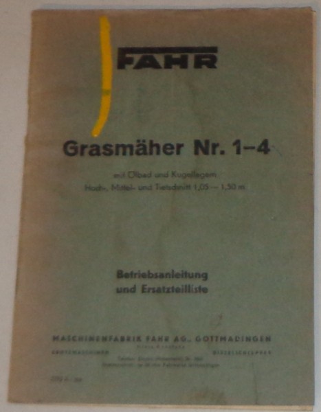 Betriebsanleitung / Teilekatalog Fahr Grasmäher Nr.1-4