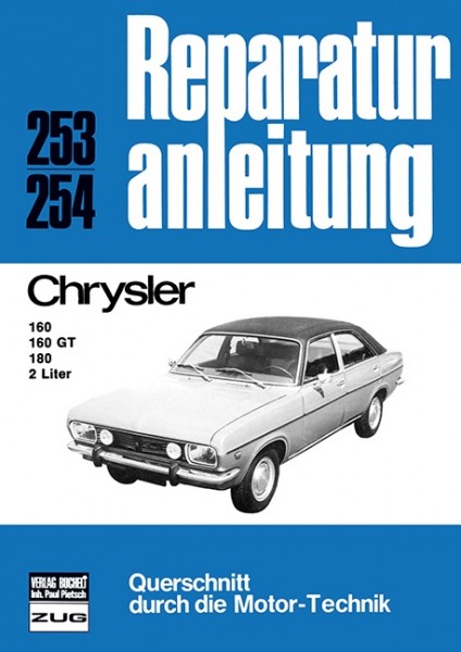 Reparaturanleitung Chrysler 160, 160 GT, 180 2 Liter - Bucheli Band 253/254