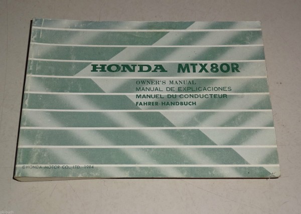Betriebsanleitung / Handbuch / Owner´s Manual Honda MTX 80 R Enduro Stand 1984