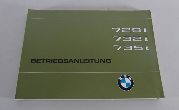 Betriebsanleitung / Handbuch BMW 7er E23 728i / 732i / 735i Stand 08/1979