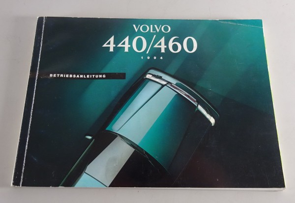 Betriebsanleitung / Handbuch Volvo 440 / 460 Modelljahr 1994 Stand 07/1993