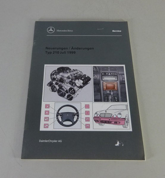 Werkstatthandbuch Neuerungen / Änderungen Mercedes Benz W210 Stand 07/1999