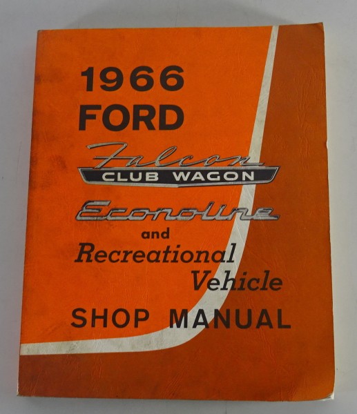 Werkstatthandbuch Ford Falcon Club Wagon, Econoline + Recreattion Vehicle - 1967