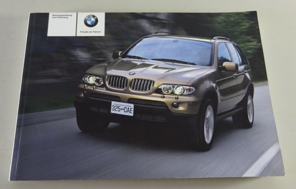 Betriebsanleitung / Handbuch BMW X5 E53 3,0i / 4,4i / 4,8is / 3,0d Stand 03/2004