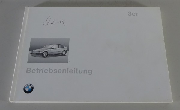 Betriebsanleitung BMW 3er E36 316i / 318ti / 323ti / 318tds compact Stand 8/1997
